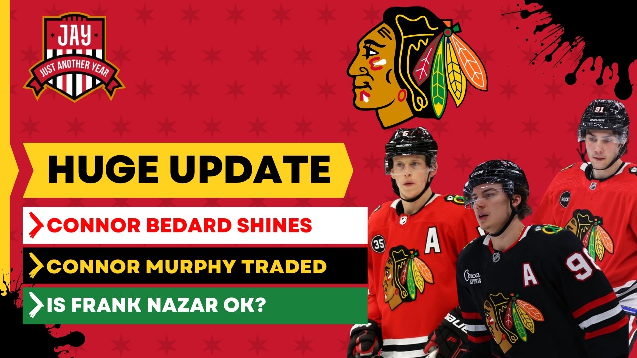 Connor Murphy TRADED to Oilers! Also, Connor Bedard Is Back & Is It Time to Worry About Frank Nazar?