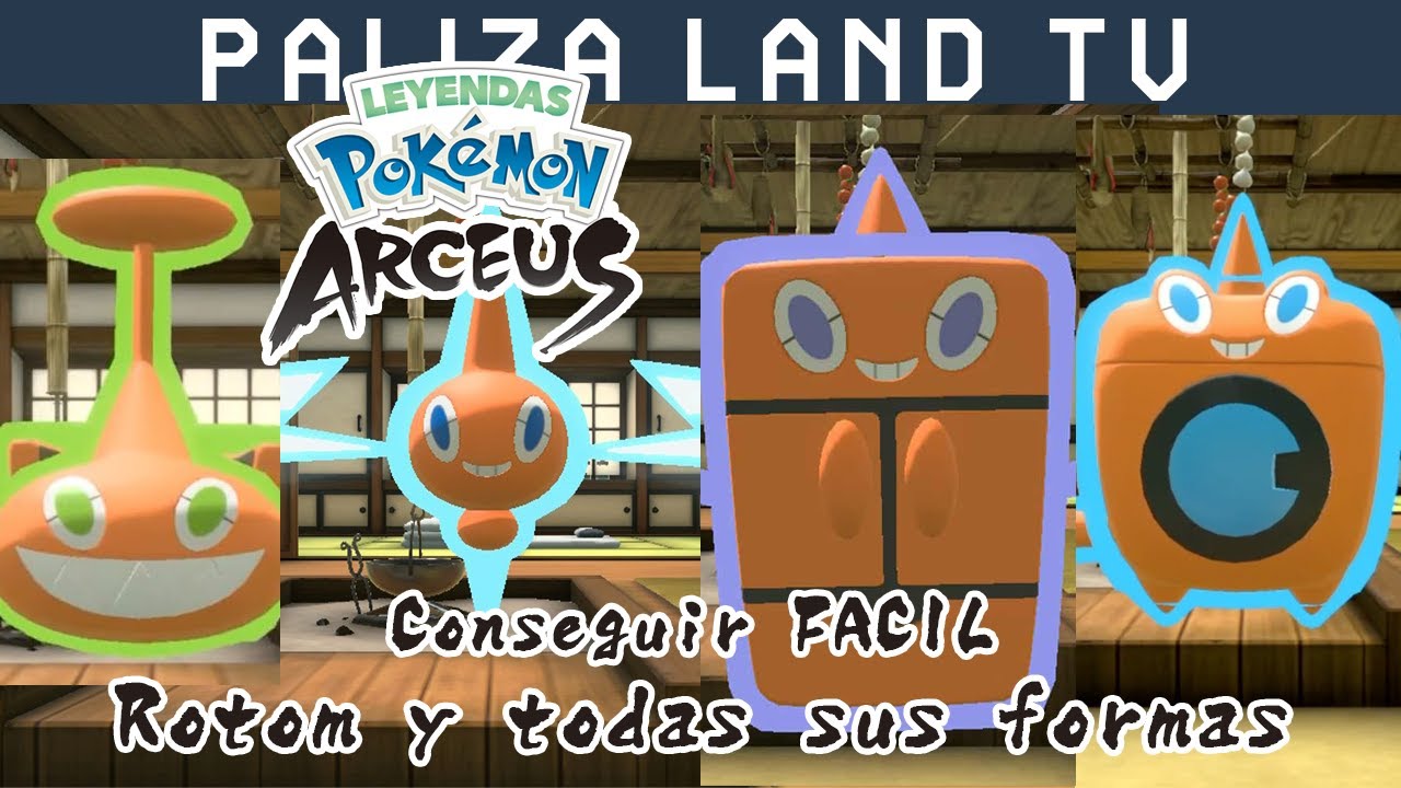 GUIA - Como Conseguir a Rotom y TODAS su formas en Leyendas Pokémon Arceus