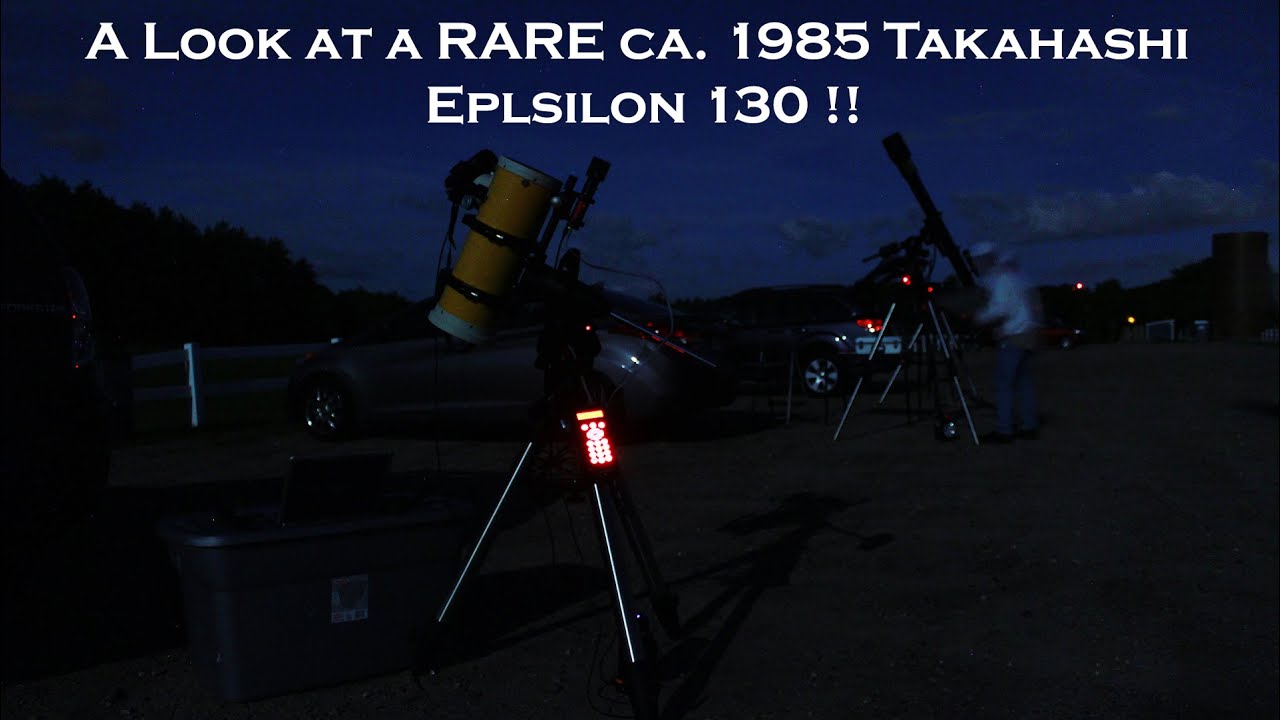 A look at a RARE ca. 1985 Takahashi Epsilon 130 hyperbolic astrograph (not the newer 