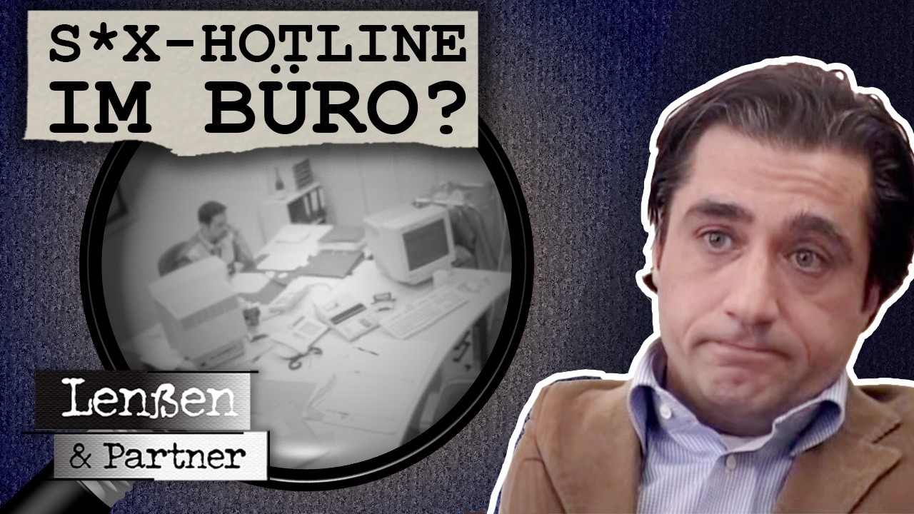 S*x-Hotline vom Firmenanschluss! Lenßen deckt Büro-Skandal auf! |GANZE FOLGE| Lenßen & Partner