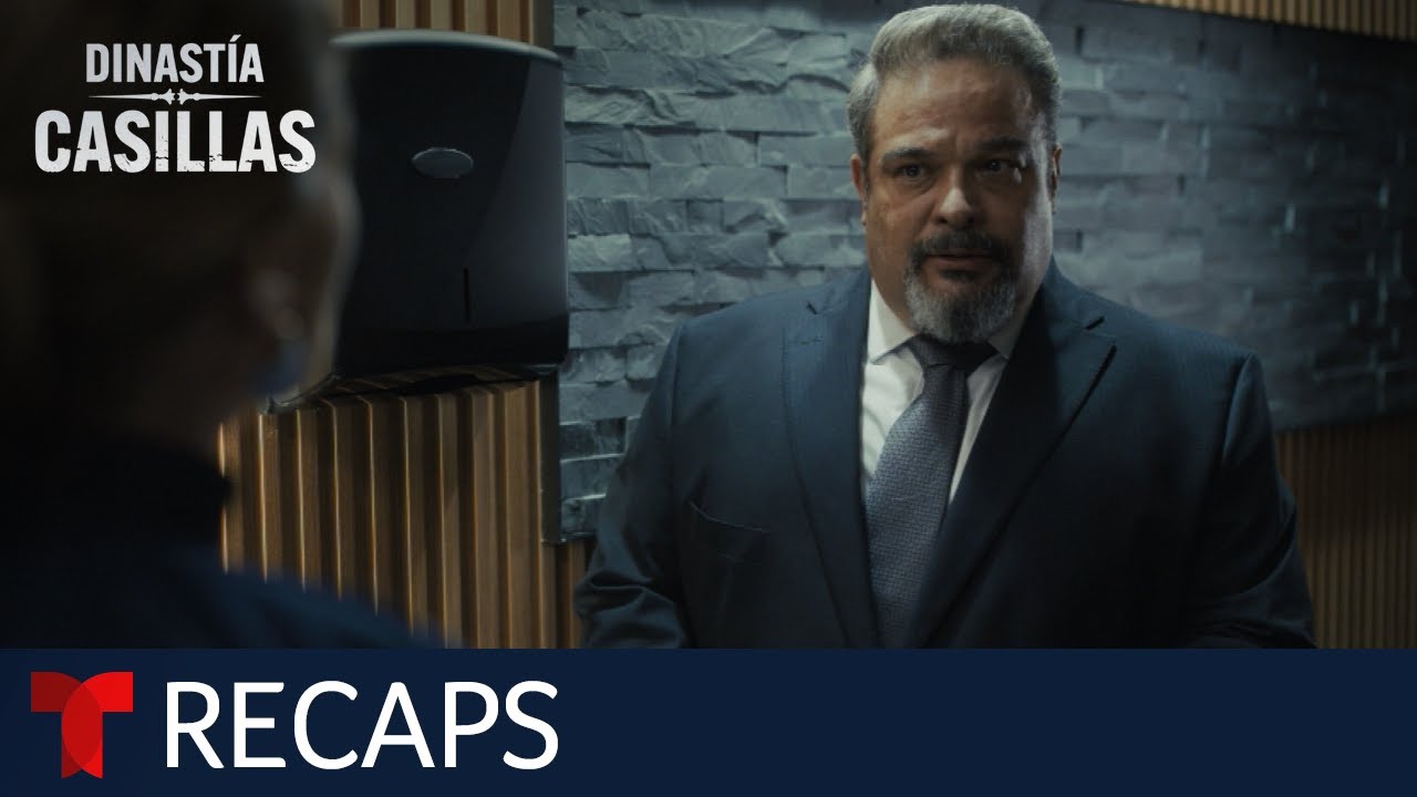 Dinastía Casillas, weekly recap episodes 55 to 58 | Telemundo English