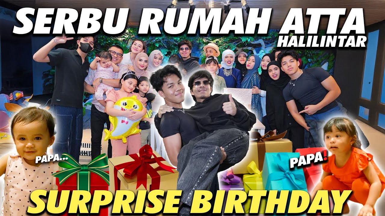 GEN HALILINTAR SERBU RUMAH ATTA SURPRISE BIRTHDAY