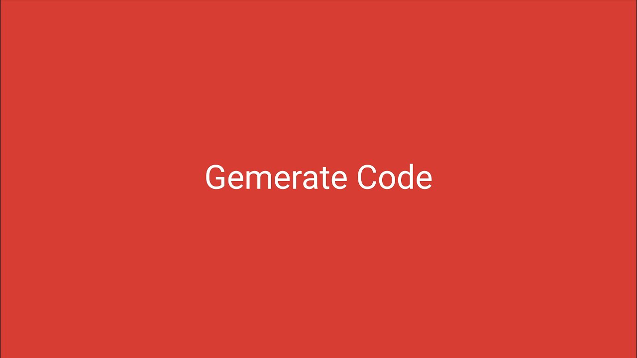 Generate Code | Tutorial | #09