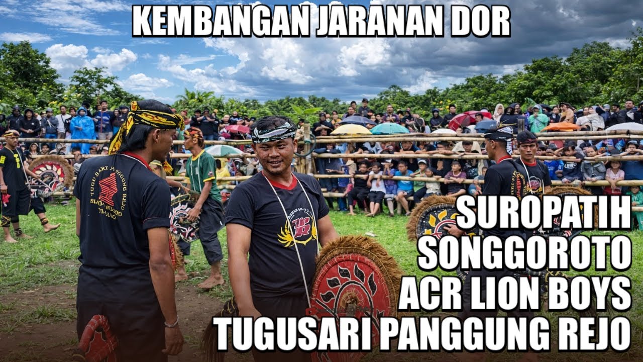Kembangan Jaranan Dor!!, SONGGOROTO, ACR LION BOYS, SUROPATIH, TUGUSARI PANGGUNG REJO 