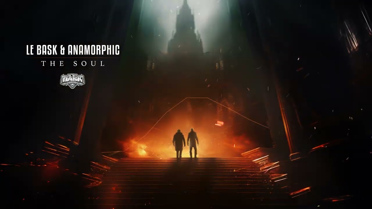 Le Bask & Anamorphic -  The Soul