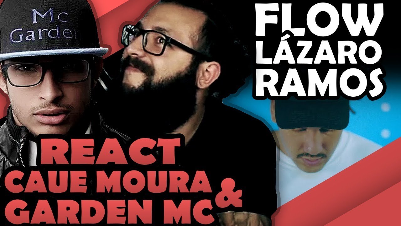 React Cau&ecirc; Moura E Mc Garden - Froid - Flow L&aacute;zaro Ramos