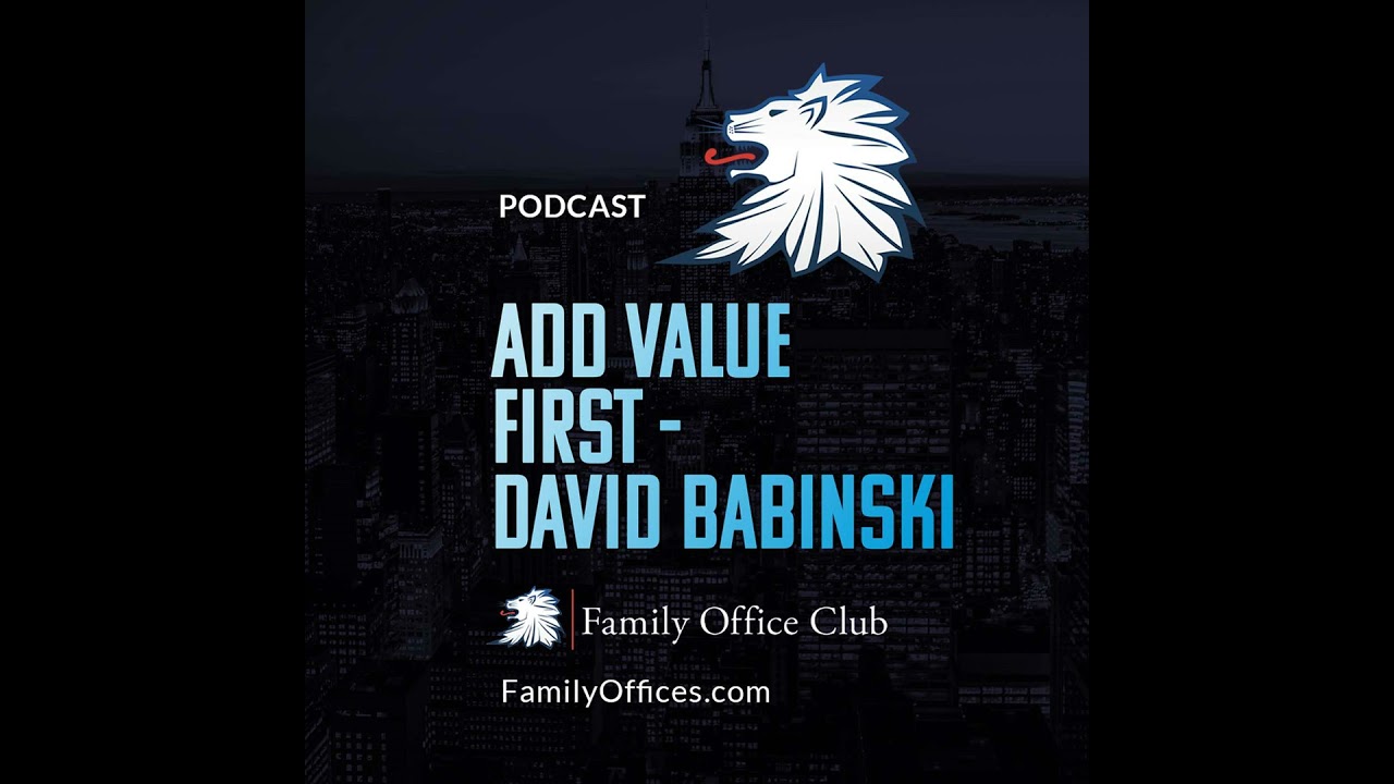 Add Value First - David Babinski