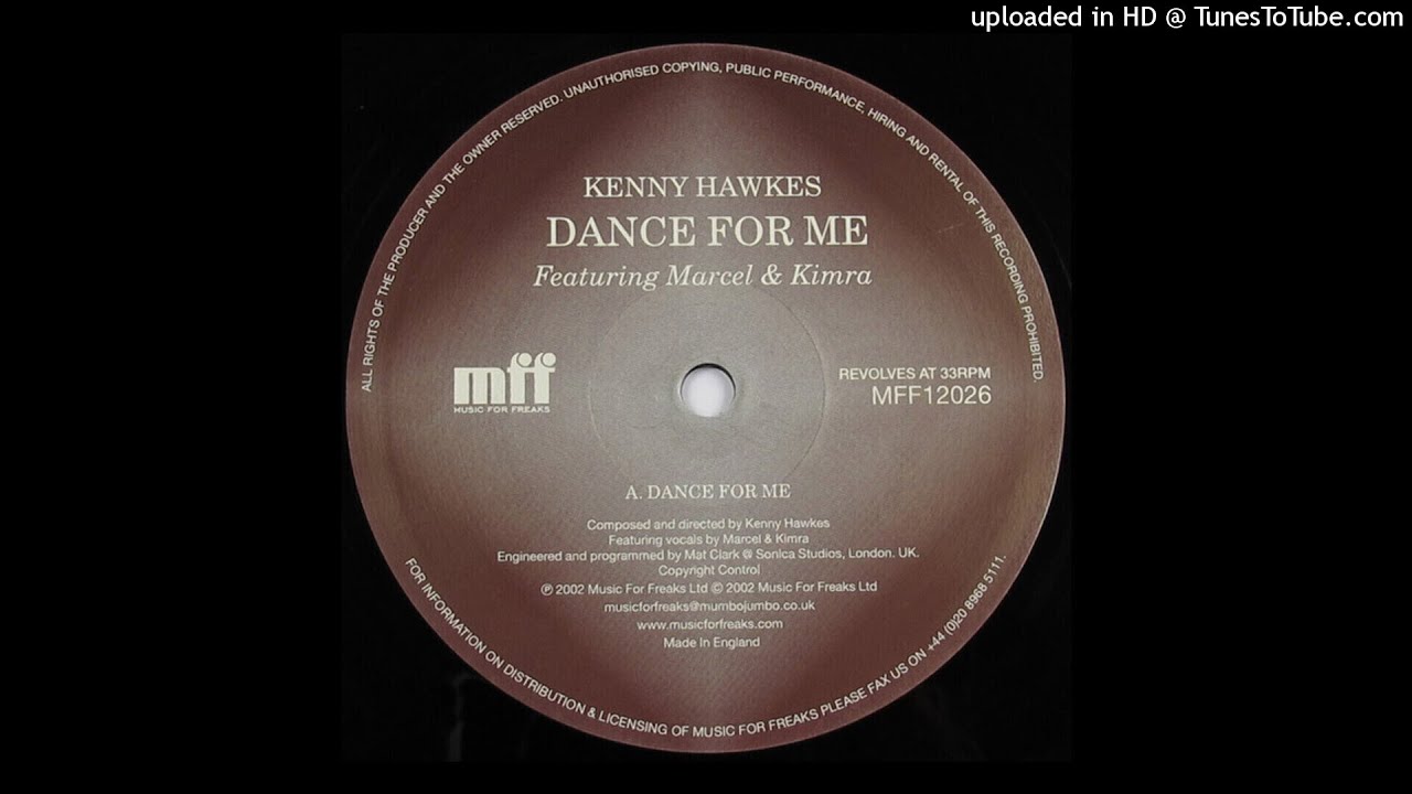 Kenny Hawkes ‎| Dance For Me (Original)