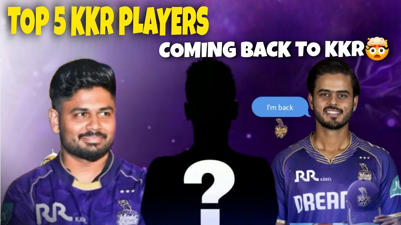  Top 5 Stars Returning to KKR 💜| Massive IPL 2026 Update🔥 | Nitish Rana | Sanju Samson|
