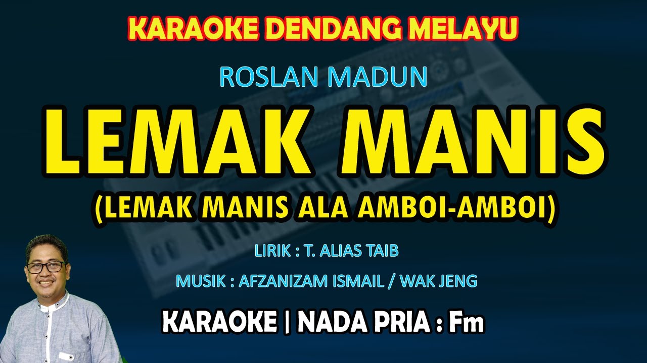 Lemak Manis KARAOKE Melayu nada Pria Fm (Roslan Madun)
