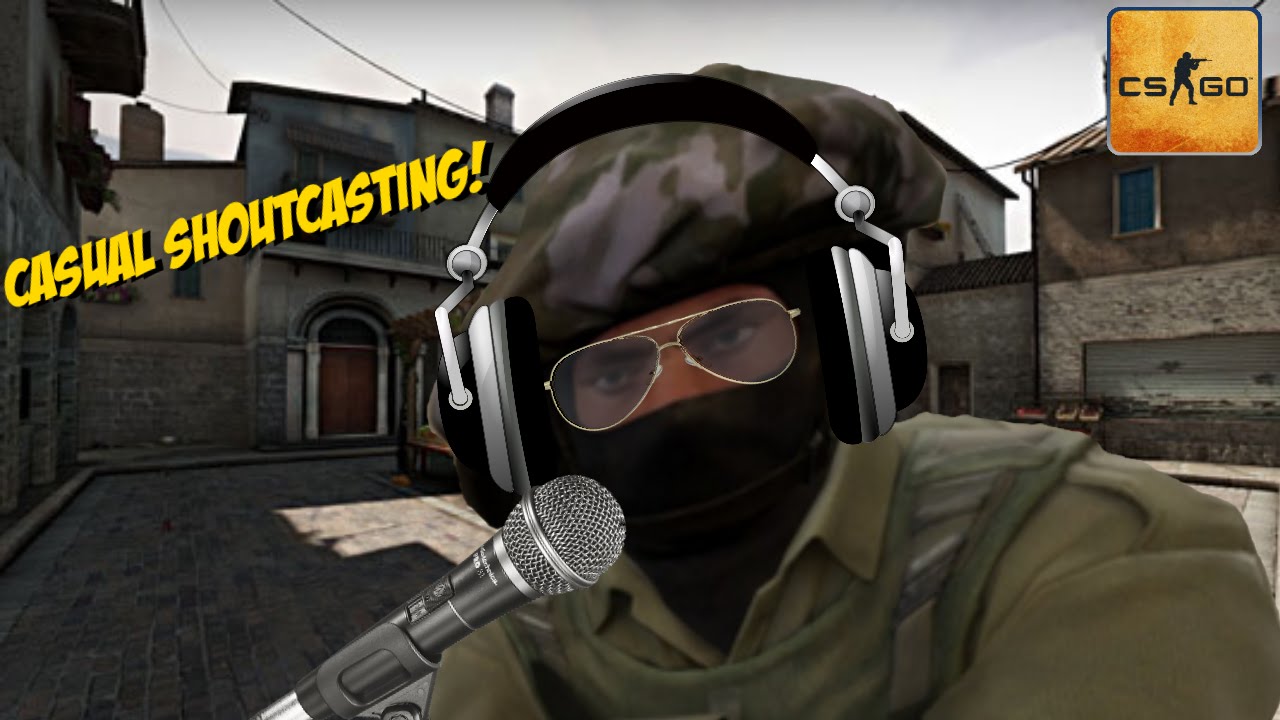 Casual Shoutcasting! | CSGO