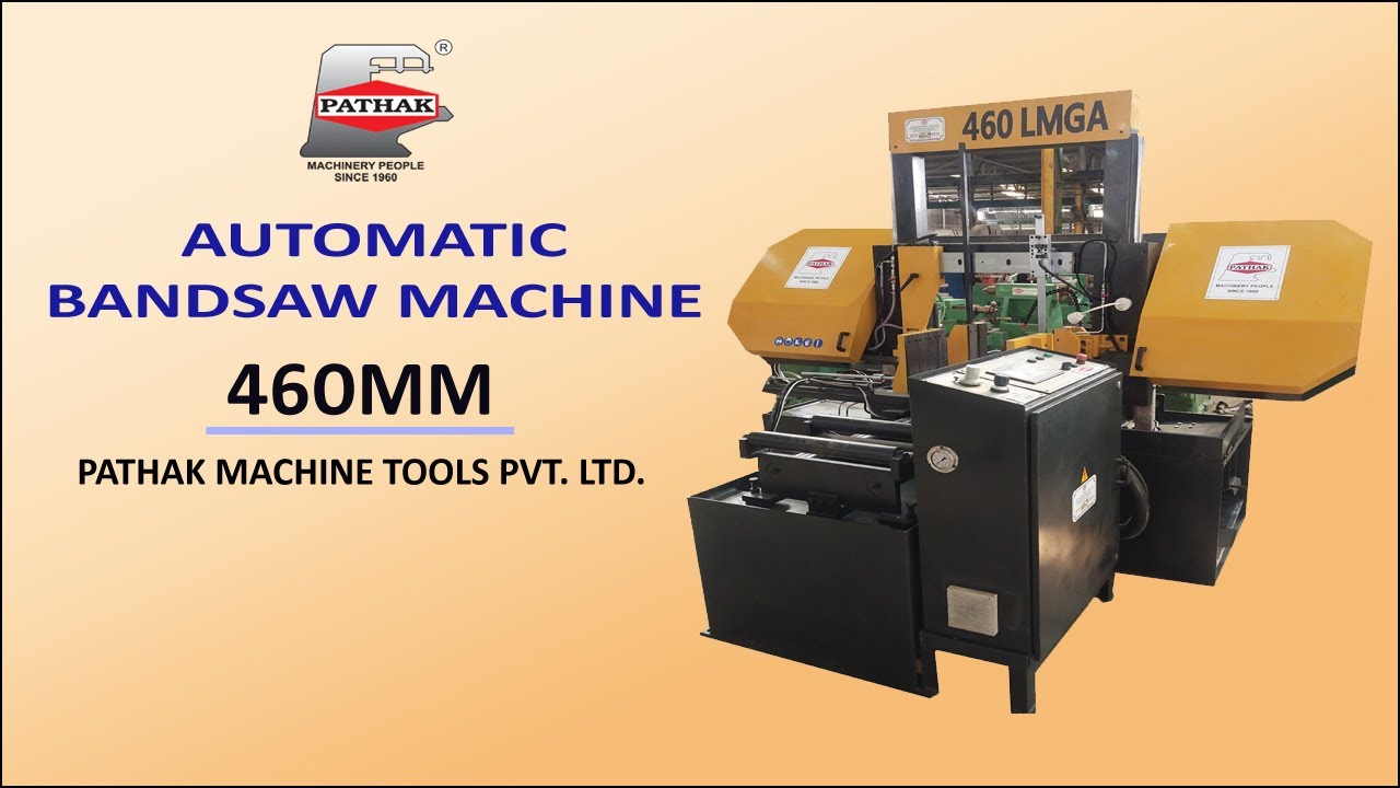 Automatic Bandsaw Machine LMGA-460 mm, Pathak Machine Tools Kolkata, Howrah