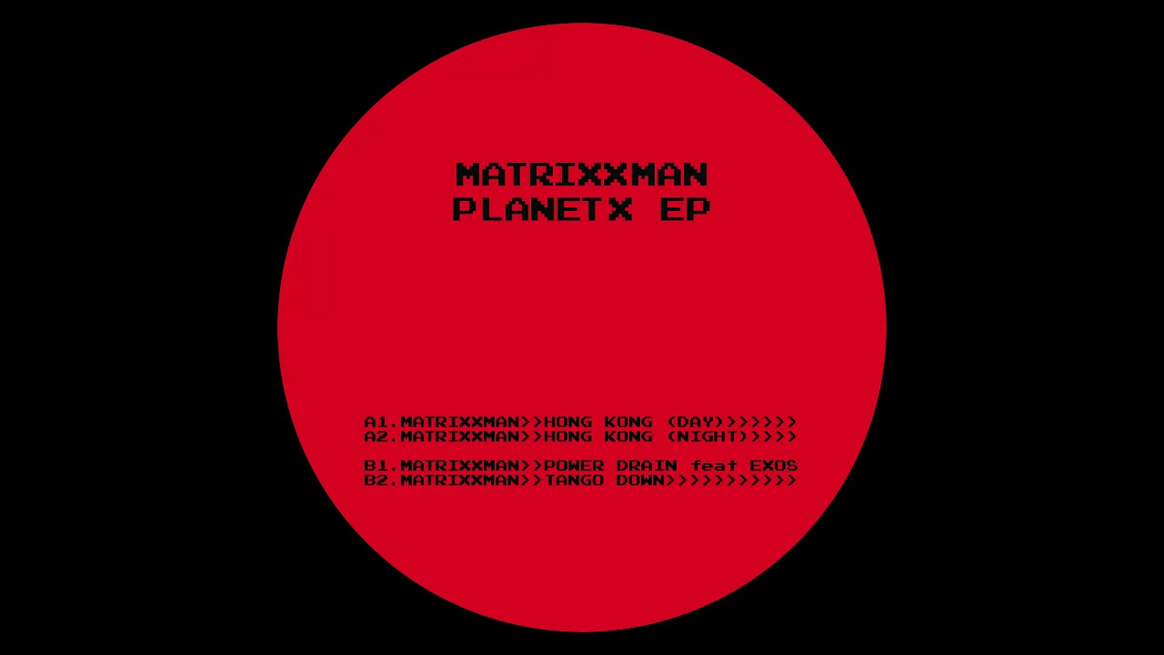 Matrixxman - Power Drain Feat. Exos [PX003]