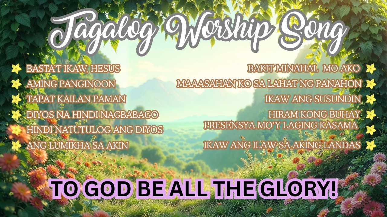 tagalog worship song | mga awiting papuri with lyrics