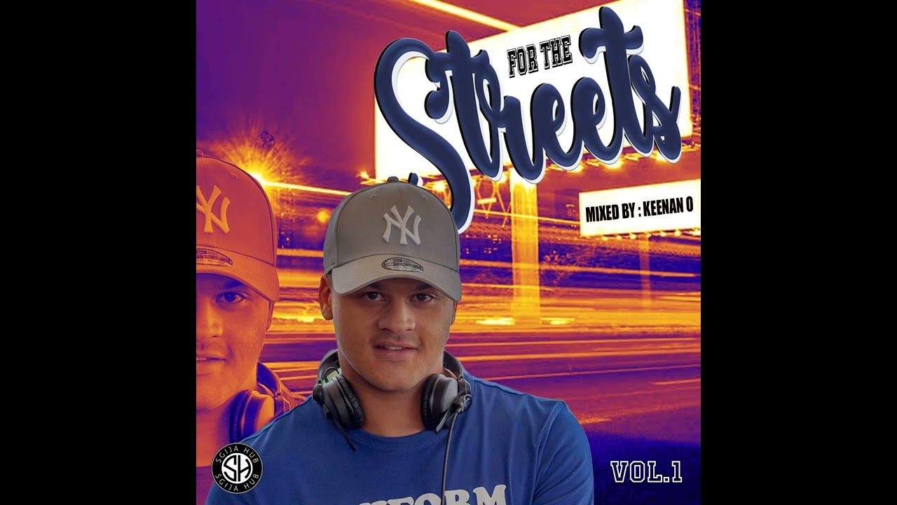 For the Streets Vol 1 mixed by Keenan O