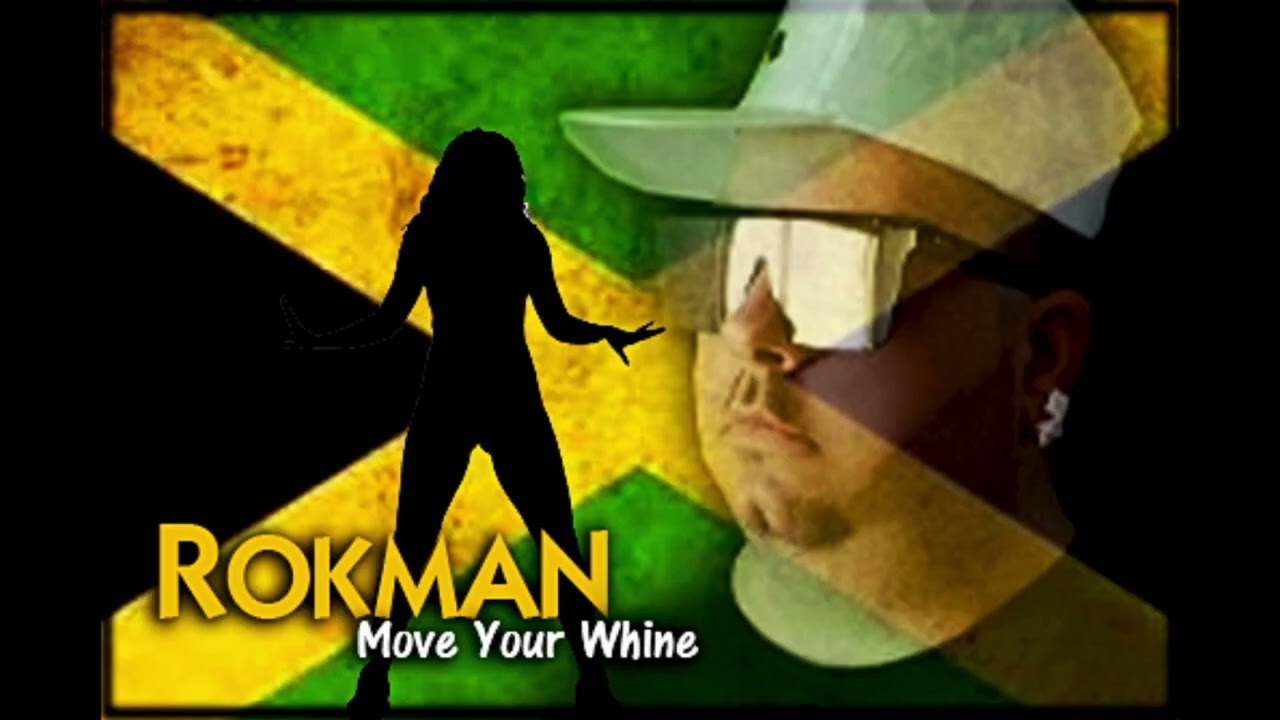 Move Your Whine  ROKMAN