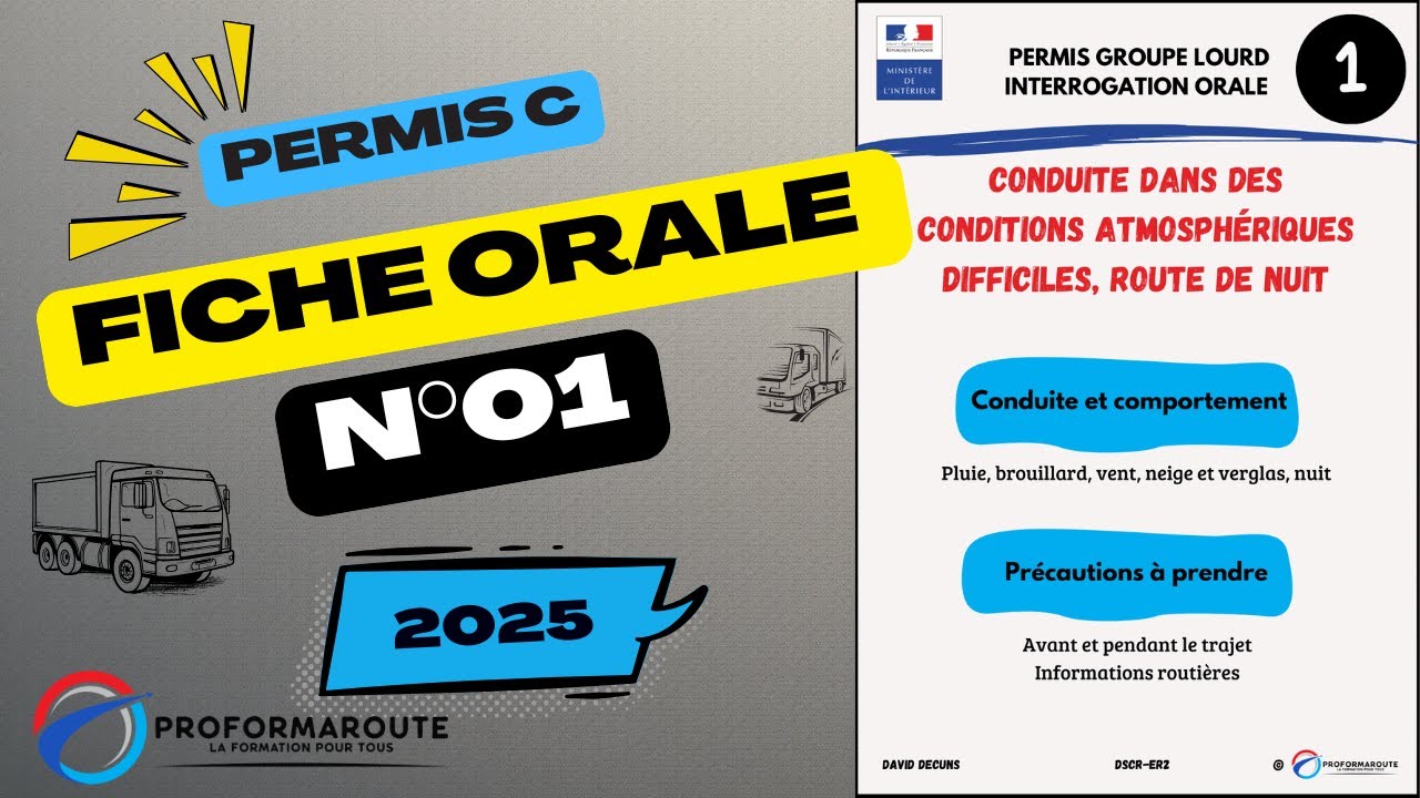 Fiche orale n°1 - Conduite dans des conditions atmosphériques difficiles, route de nuit - Permis C.