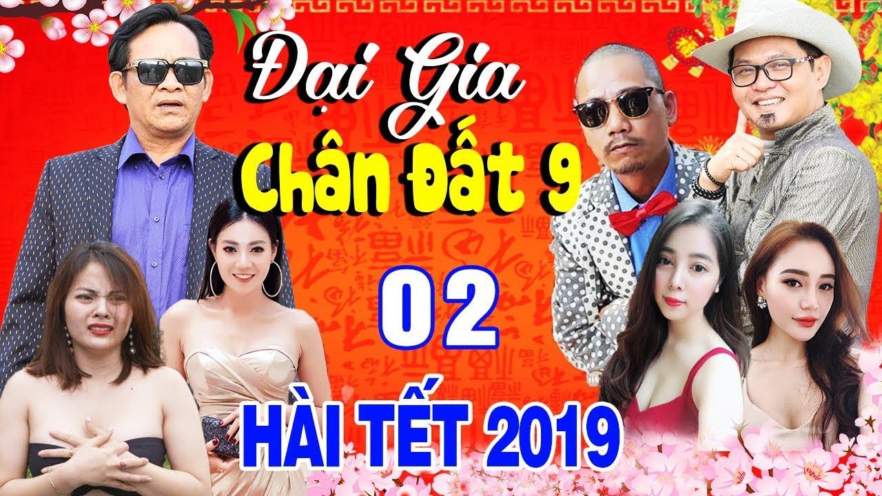 Đại Gia Chân Đất 9 - Tập 2 | Phim Hài Tết Mới Nhất - Phim Hay Cười Vỡ Bụng