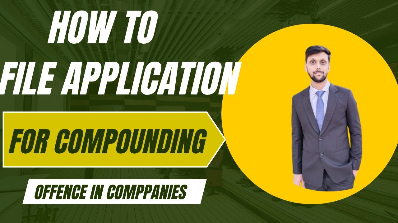 Compounding Of Offence Under The Companies Act In India || How To Apply Compounding Of Offence ||