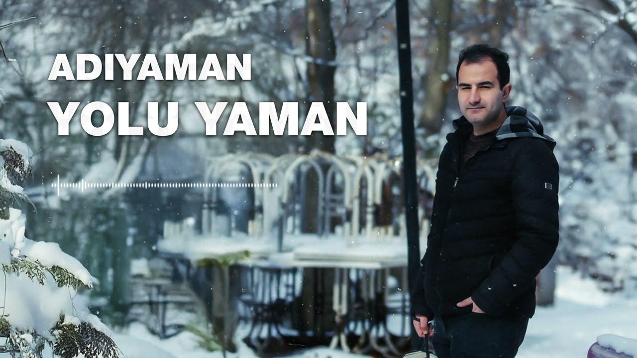 ADIYAMAN YOLU YAMAN 2026