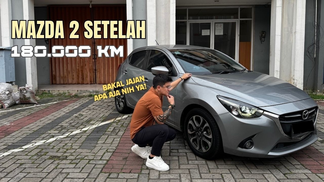 REVIEW JUJUR PEMAKAIAN MAZDA 2 SAMPAI KM GONDRONG | Begini Kondisinya di Odometer 180 Ribu