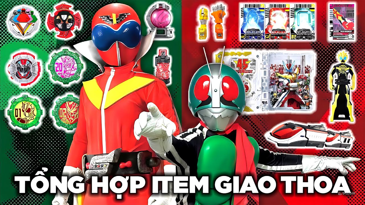 TỔNG HỢP ITEM GIAO THOA SUPER SENTAI VÀ KAMEN RIDER