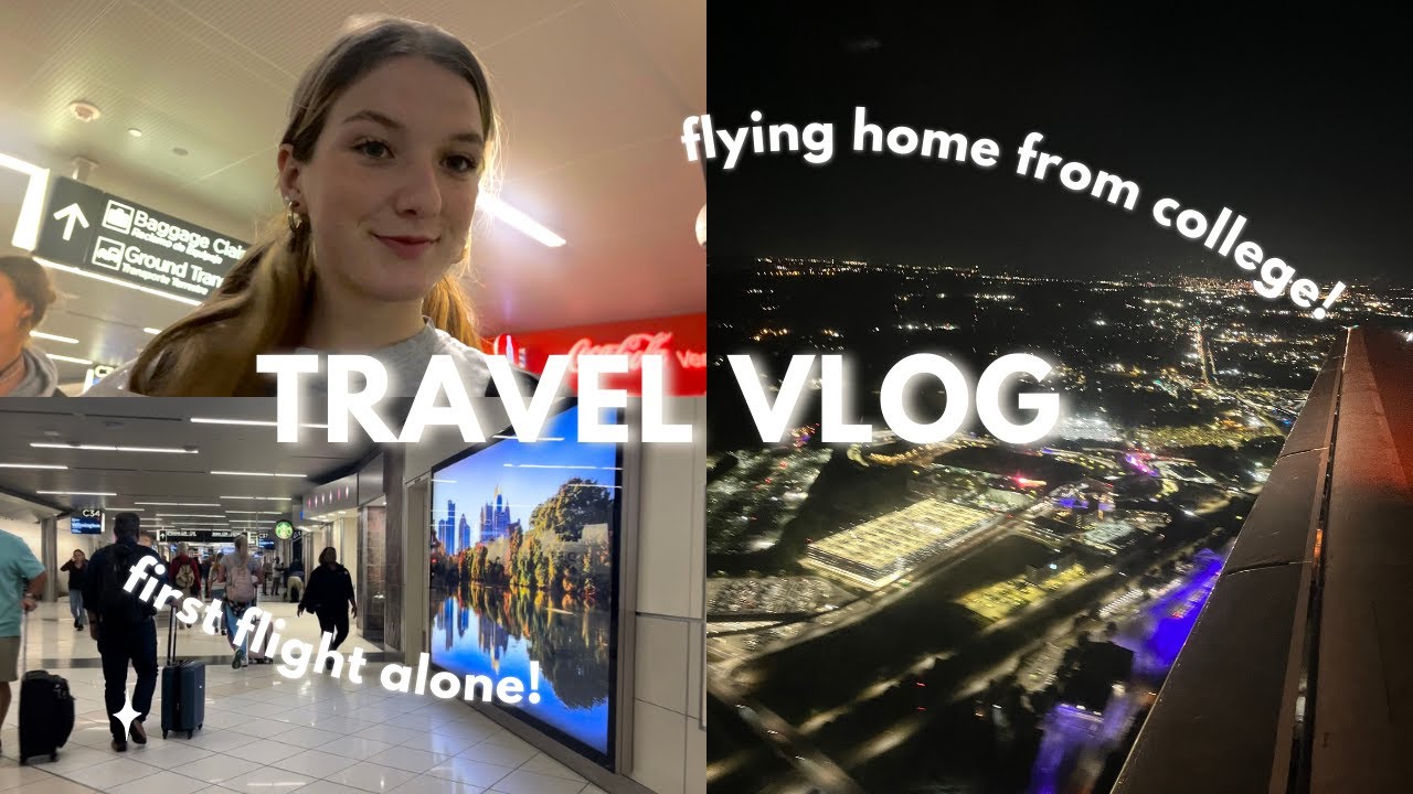 I flew home from college! | travel vlog