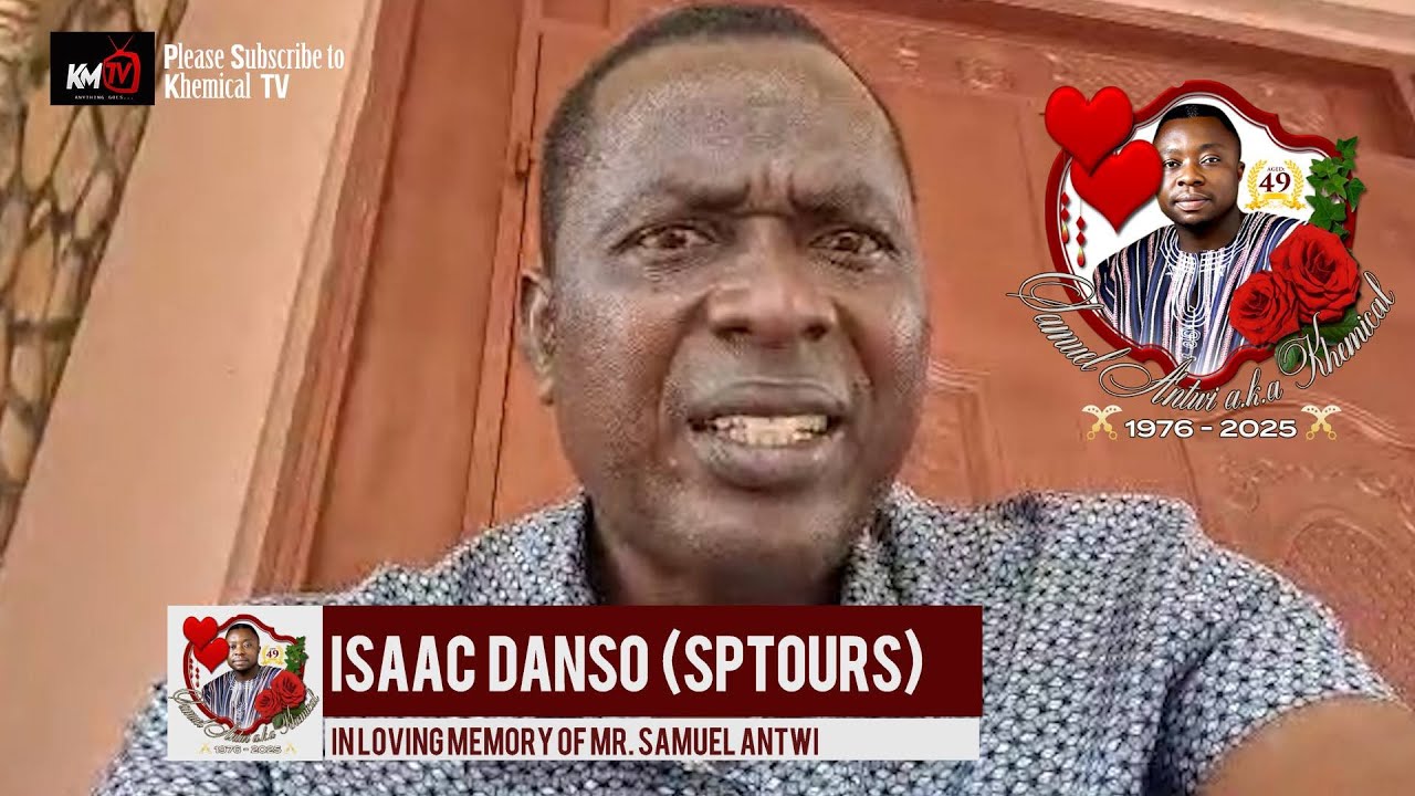 Honoring Samuel Antwi (Dir. Khemical): Isaac Danso 