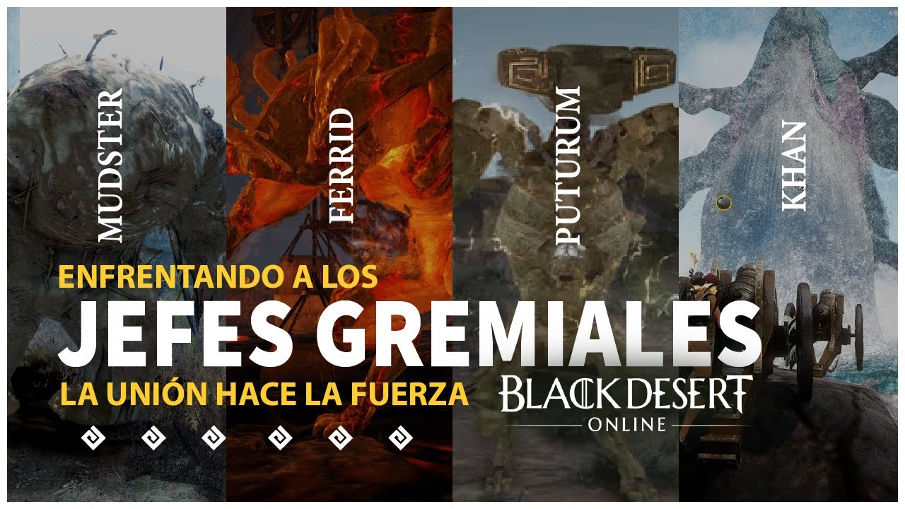 Black Desert | Derrotamos a los jefes de gremio: Mudster, Ferrid, Puturum y Khan.