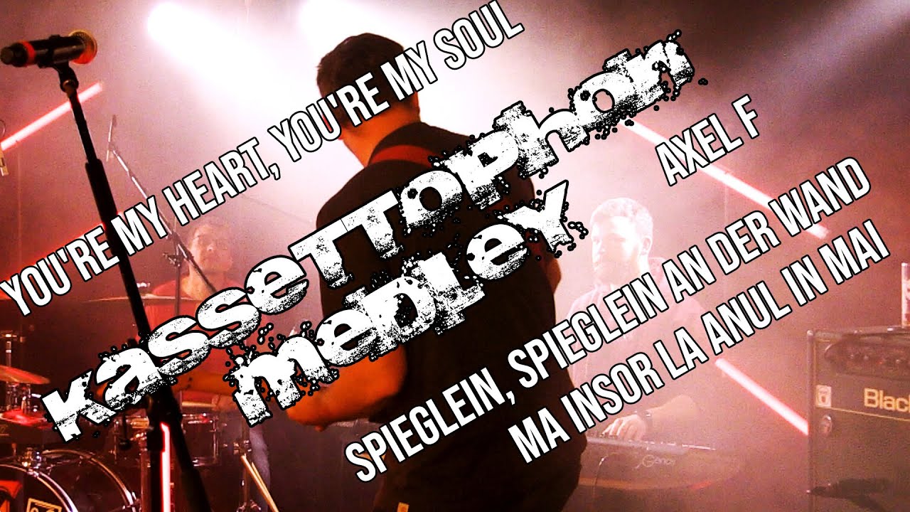 MEDLEY:  You're My Heart, You're My Soul; Ma insor la anul in mai; Axel F; Spieglein | Kassettophon