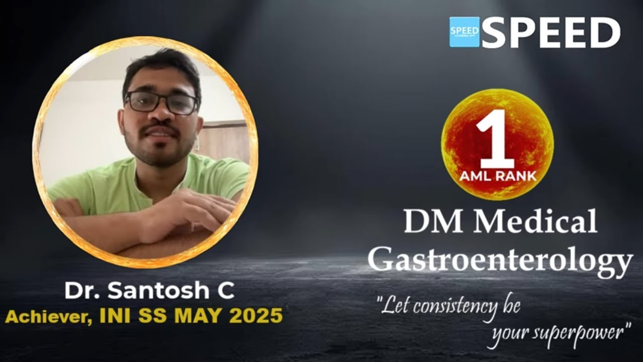 INI SS May 2025, DM Gastroenterology, 1st Rank AML, Dr Santosh C., #iniss