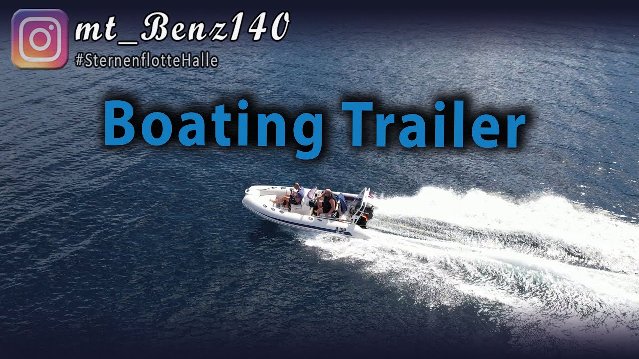 Neuer Boating Trailer I Alles rund ums Boot I mt_Benz140