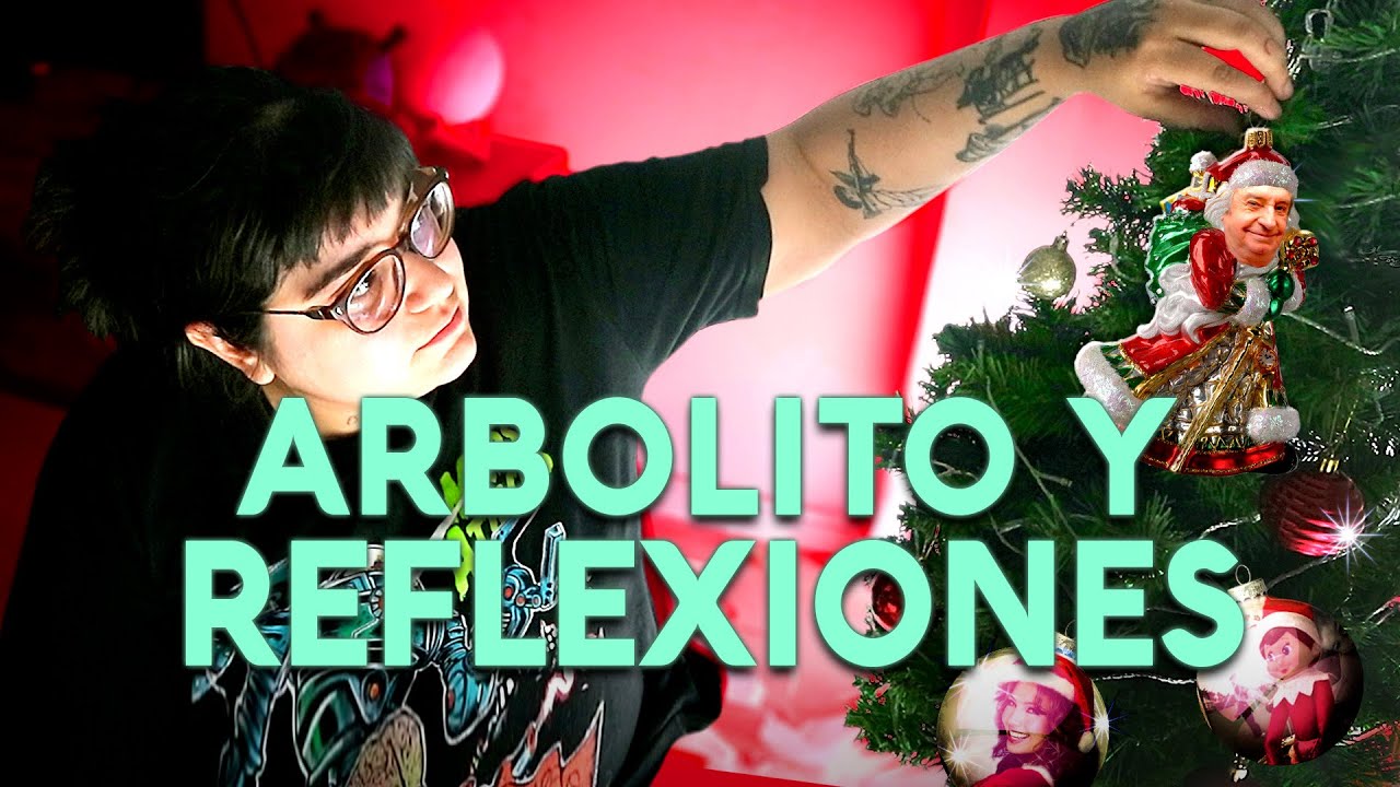 ARMANDO EL ARBOLITO Y DICIENDO COSAS