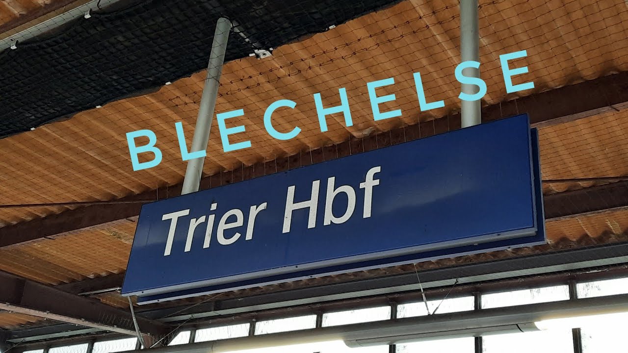 Blechelse Trier Hbf