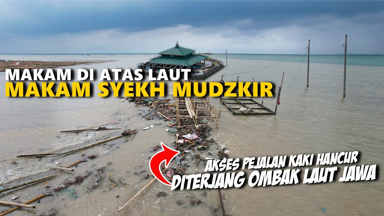 IMBAS CUACA BURUK & GELOMBANG TINGGI AKSES MENUJU MAKAM DIATAS LAUT PORAK-PORANDA || SYEKH MUDZAKIR