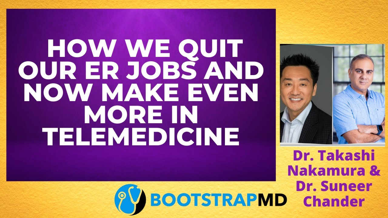 How We Quit Our ER Jobs and Now Make Even More in Telemedicine