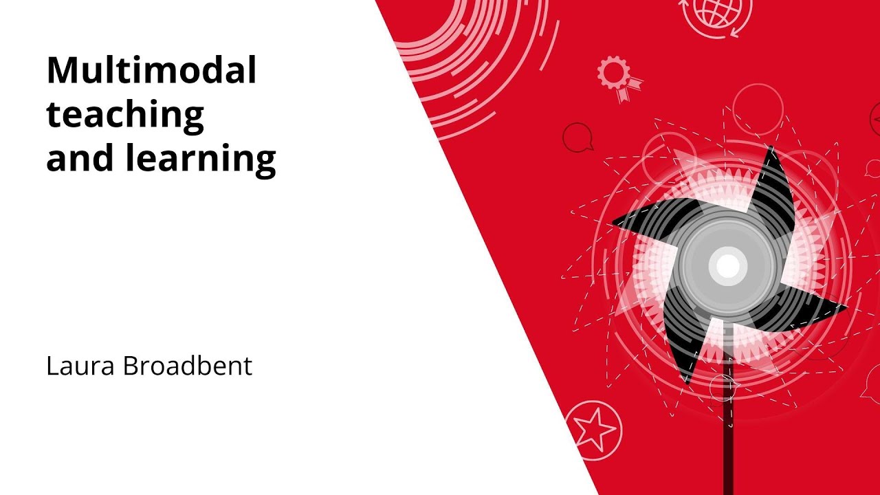 Multimodal teaching and learning | Laura Broadbent