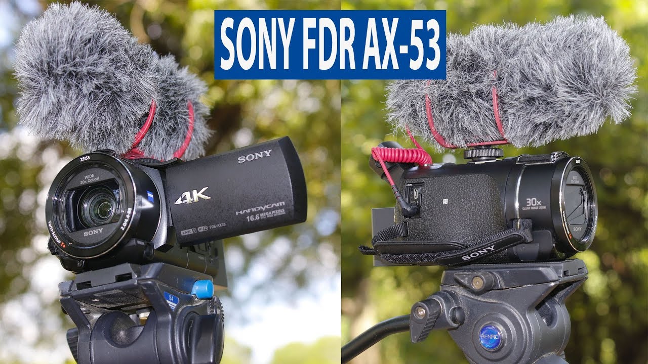 SONY FDR-AX53 HANDYCAM FIRST EXPERIENCE