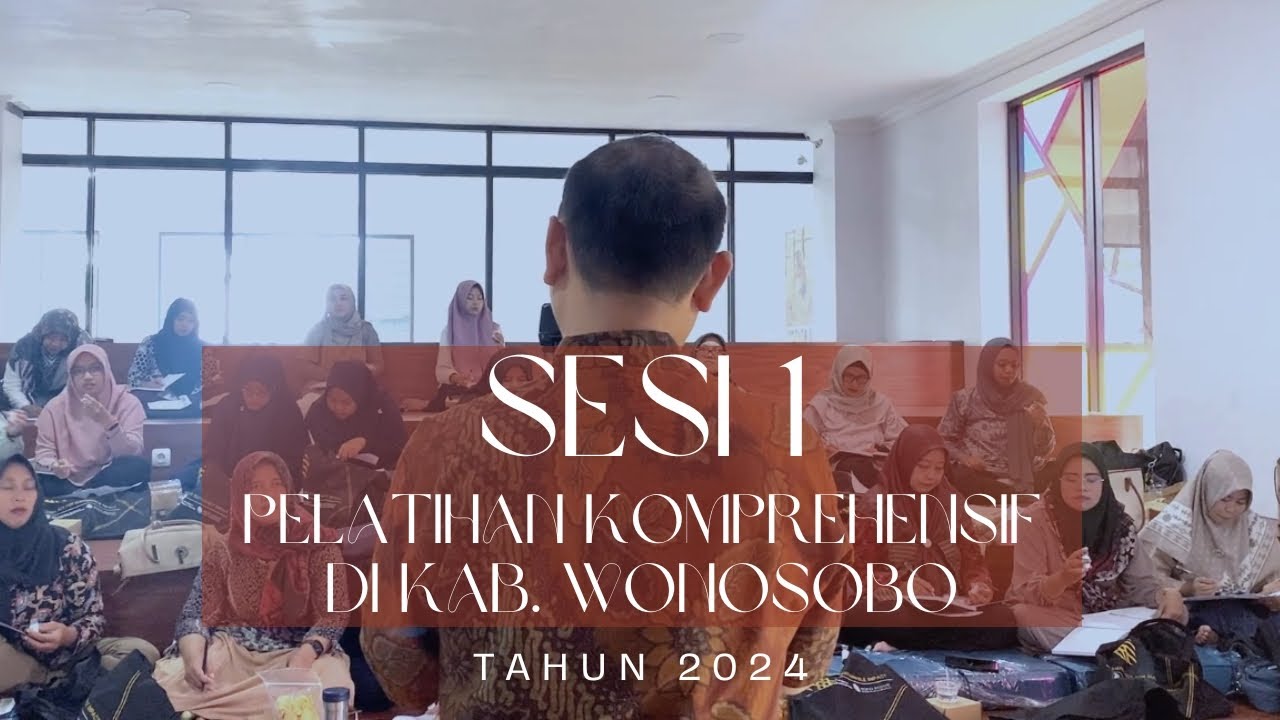 Pelatihan Komprehensif Kabupaten Wonosobo - Sesi 1 Tahun Anggaran 2024