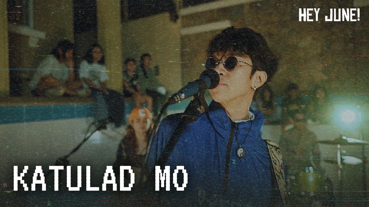 HEY JUNE! - Katulad Mo (Official Music Video)
