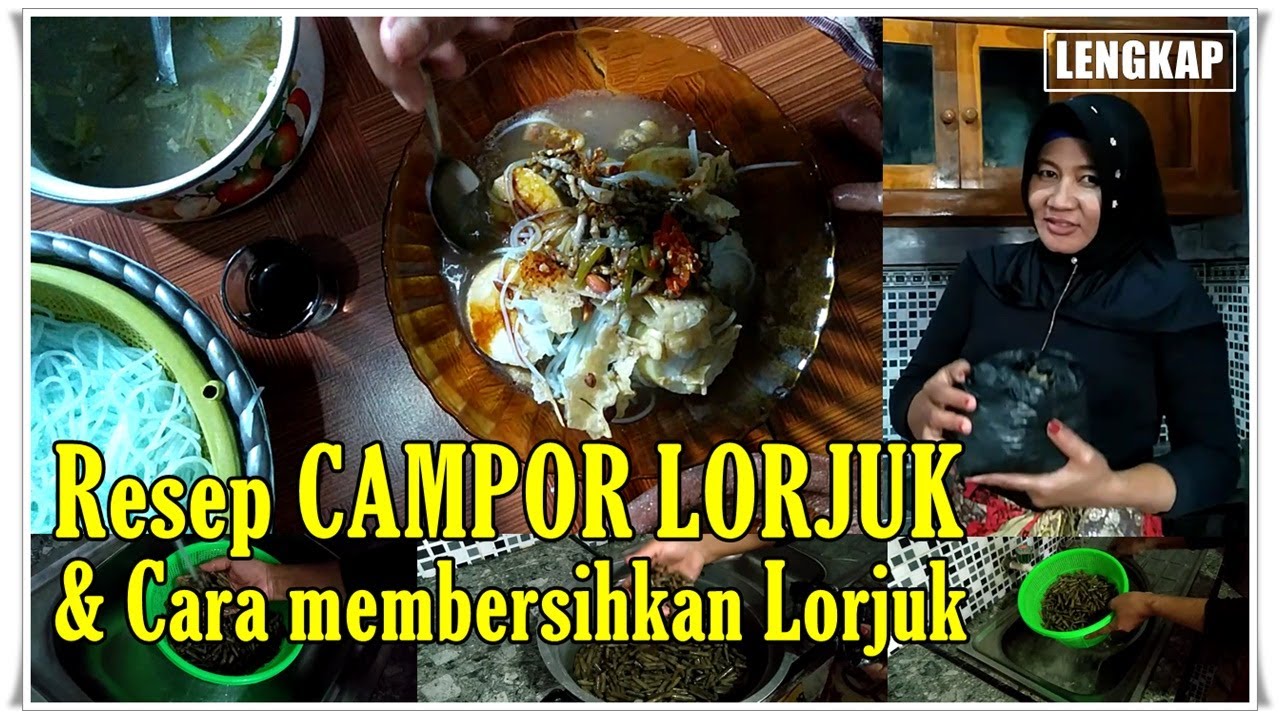 Resep Campor Lorjuk dan Cara Membersihkan Lorjuk | Masakan Tradisional Indonesia