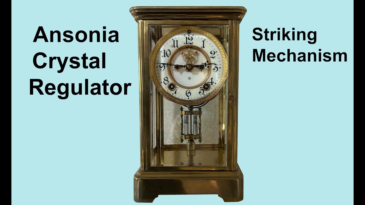 Ansonia Crystal Regulator Clock Striking for Steve from Georgia #78