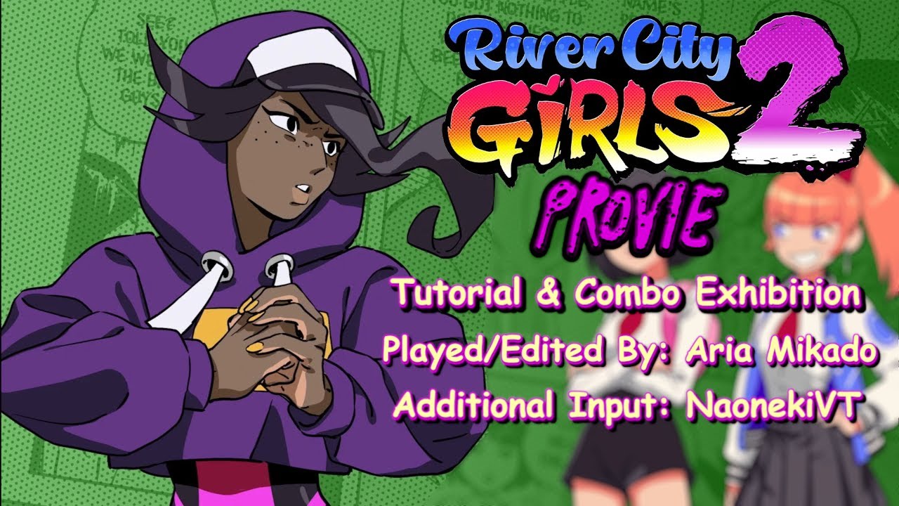 River City Girls 2 - Provie Tutorial & Combo Exhibition by Aria Mikado and NaonekiVT