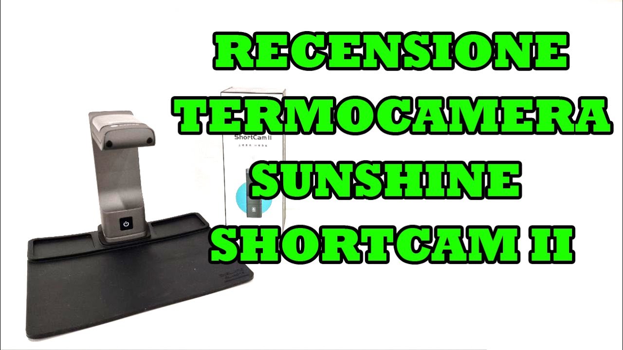 Recensione Sunshine ShortCam II