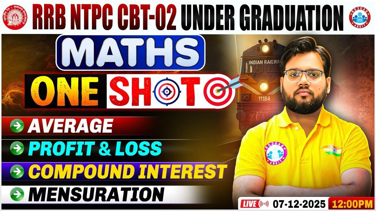 RRB NTPC CBT 2 Maths Classes | NPTC CBT 2 UG Maths One Shot Revision | NTPC Maths By Aakash Sir