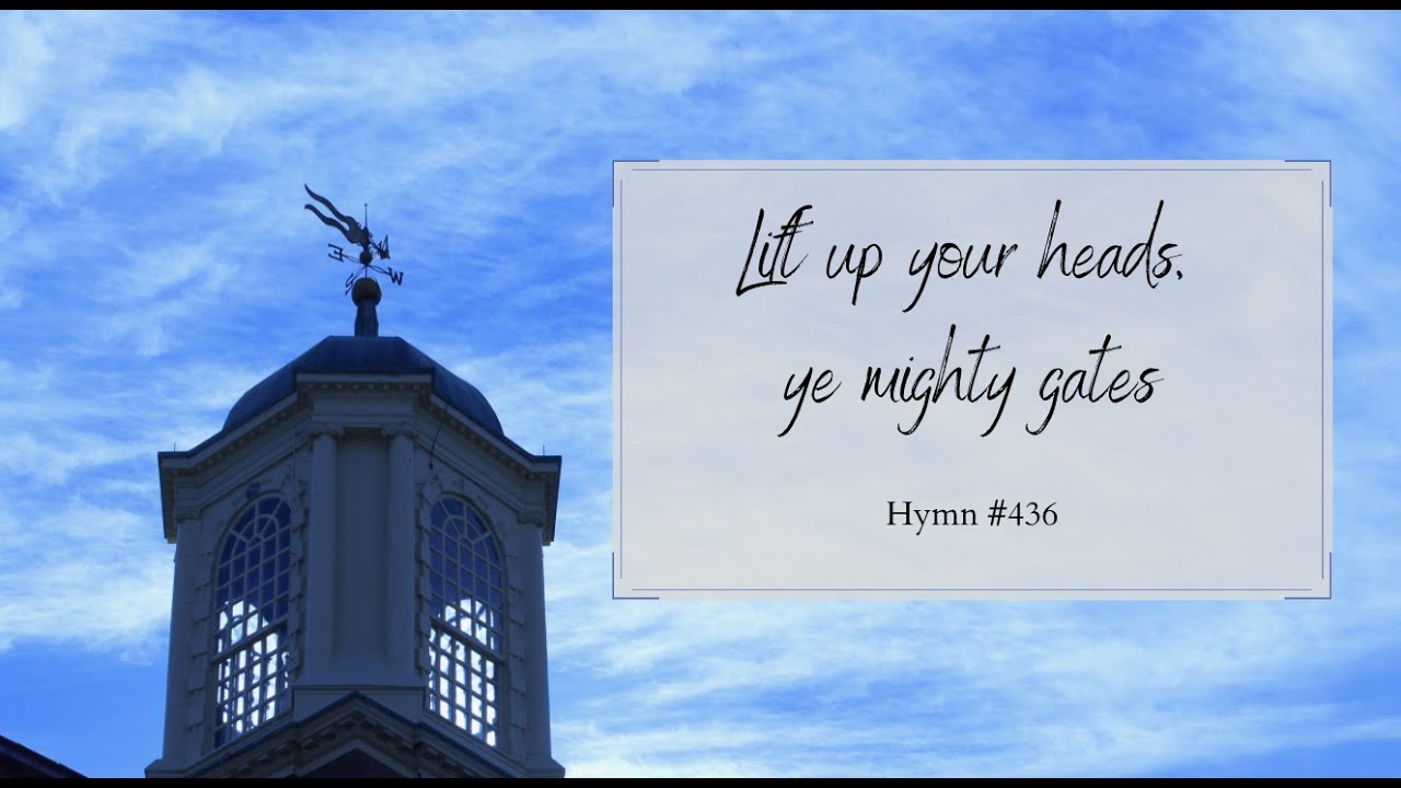 Hymn #436: Lift up your heads, ye mighty gates | TRURO