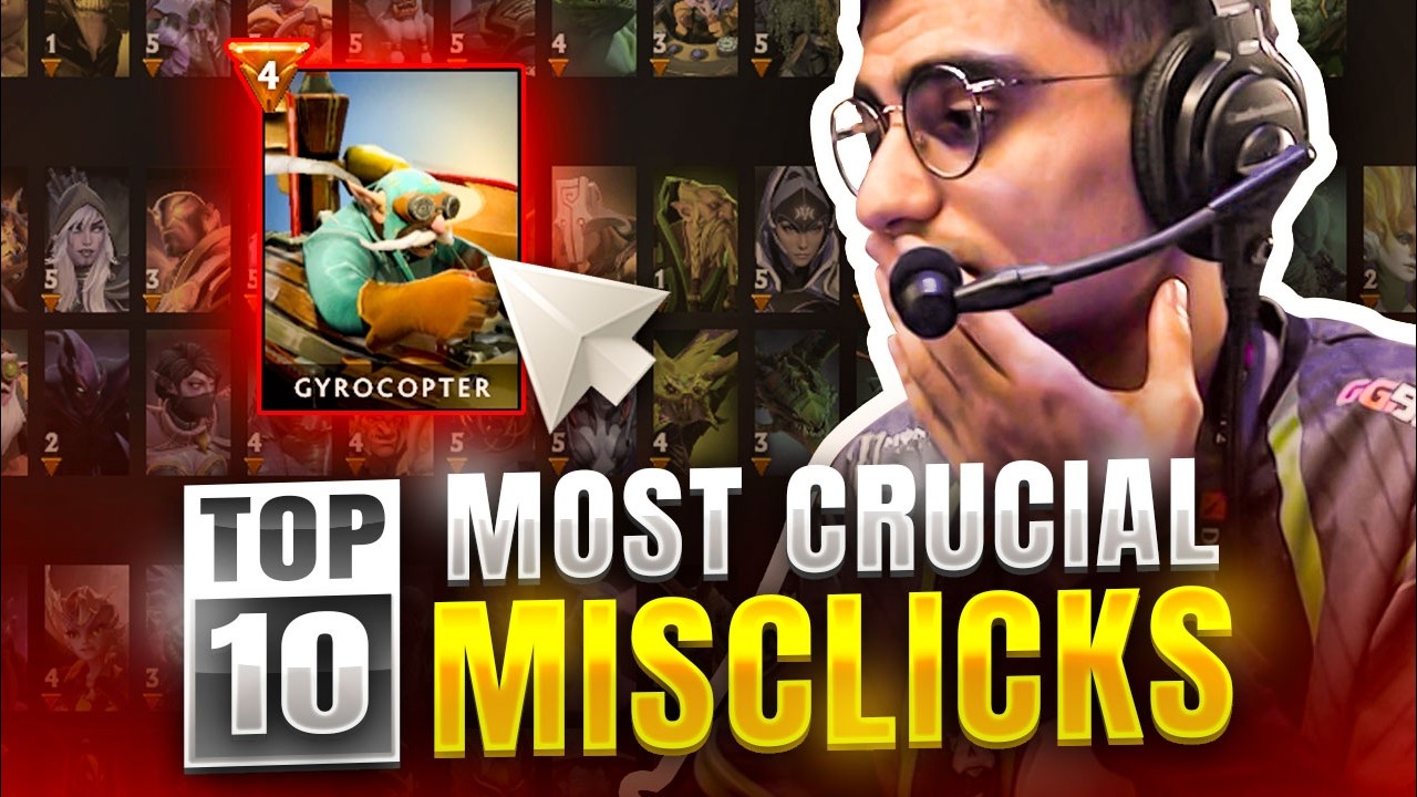 TOP 10 MOST CRUCIAL MISCLICKS IN DOTA 2 HISTORY