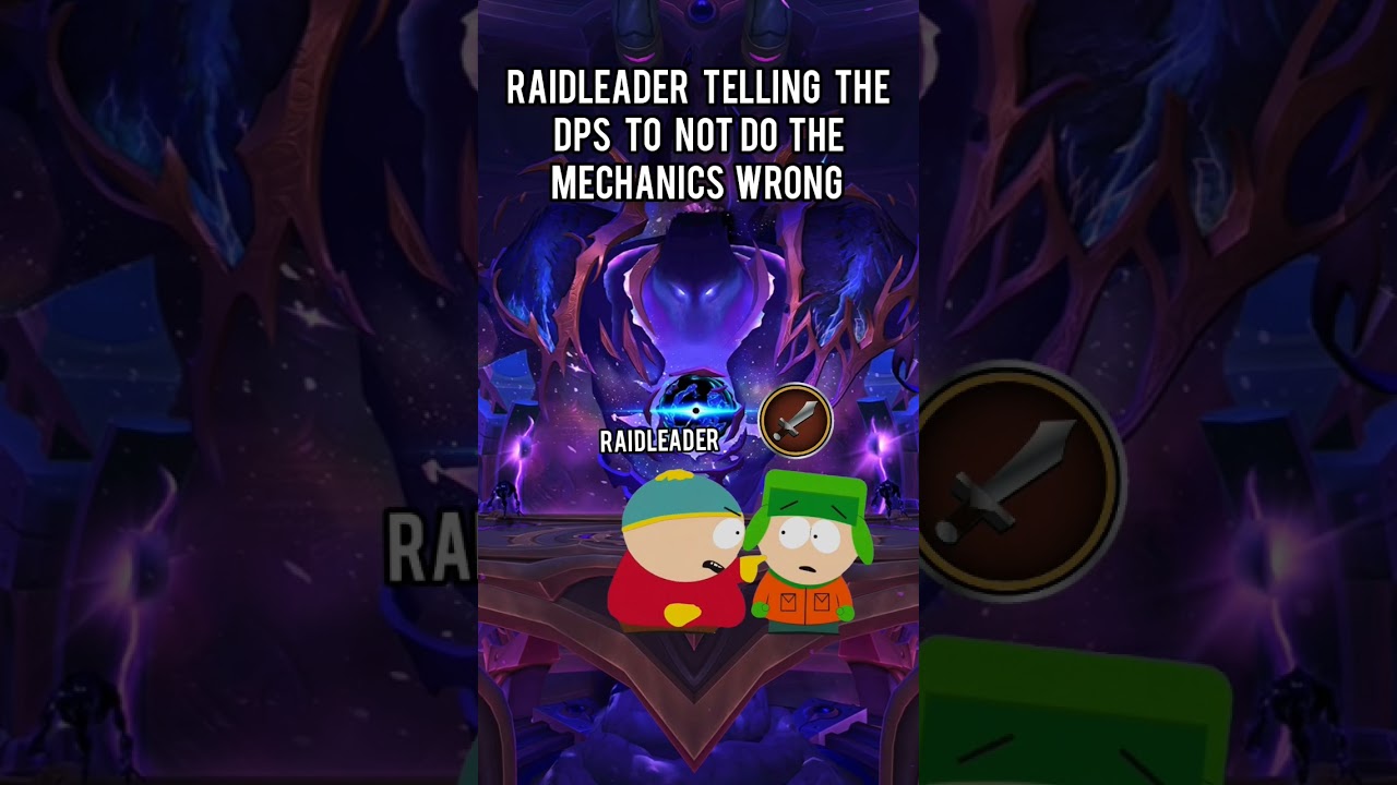 raidleader telling the dps to not do the mechanics wrong 
