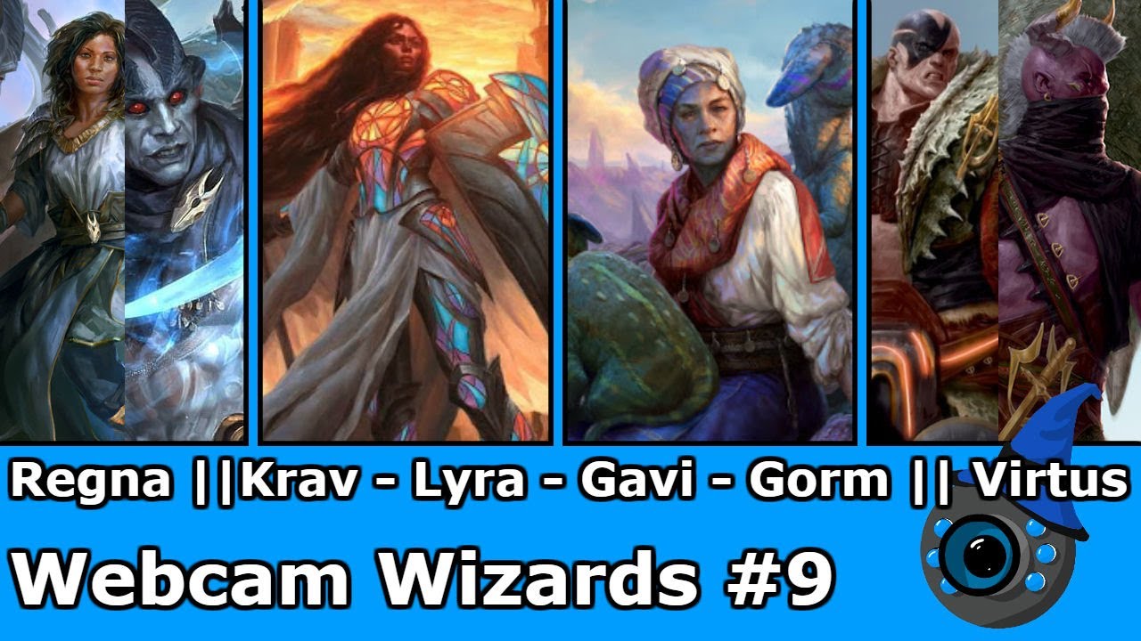 Webcam Wizards #9: Regna | Krav vs Lyra vs Gavi vs Gorm | Virtus EDH / CMDR game play