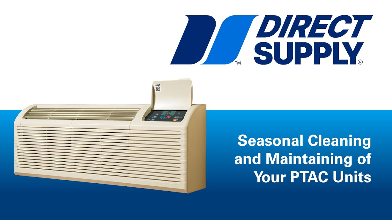 PTAC Cleaning: Seasonal PTAC Unit Maintenance Tasks and Tips